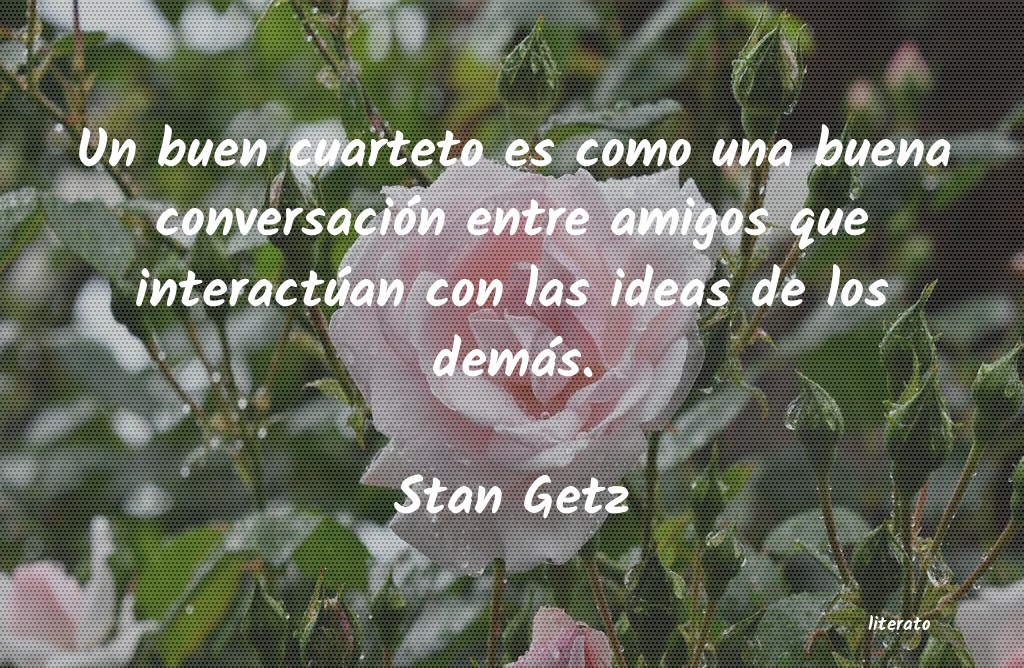 Frases de Stan Getz