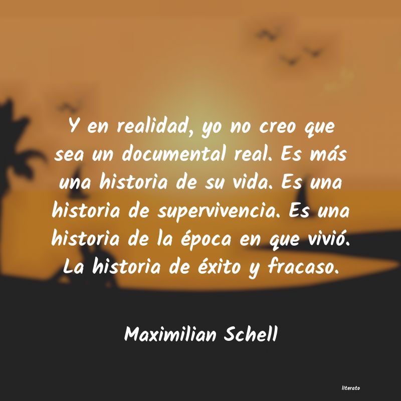 Frases de Maximilian Schell