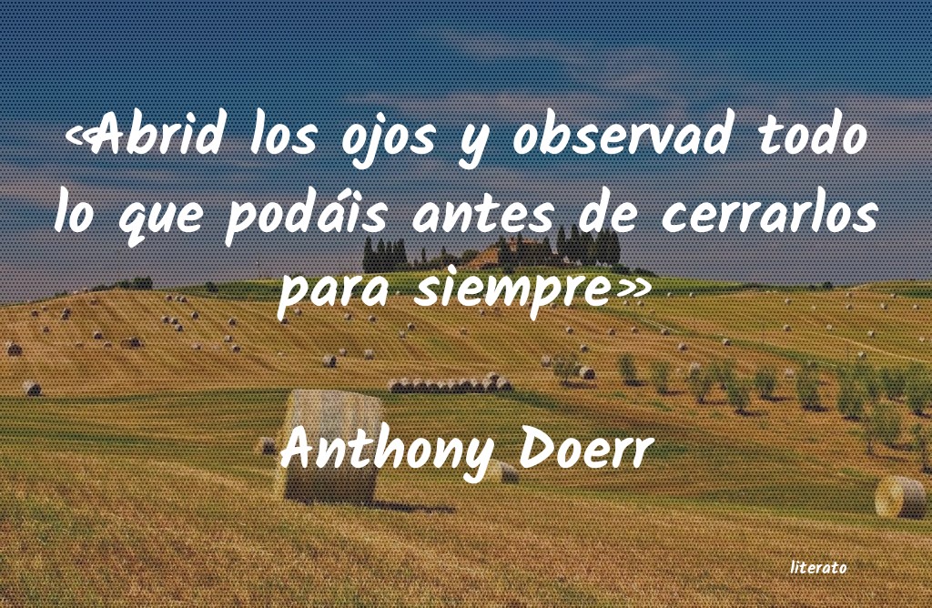 frases de Anthony Doerr