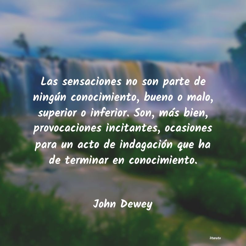 John Dewey: Las sensaciones no son parte d