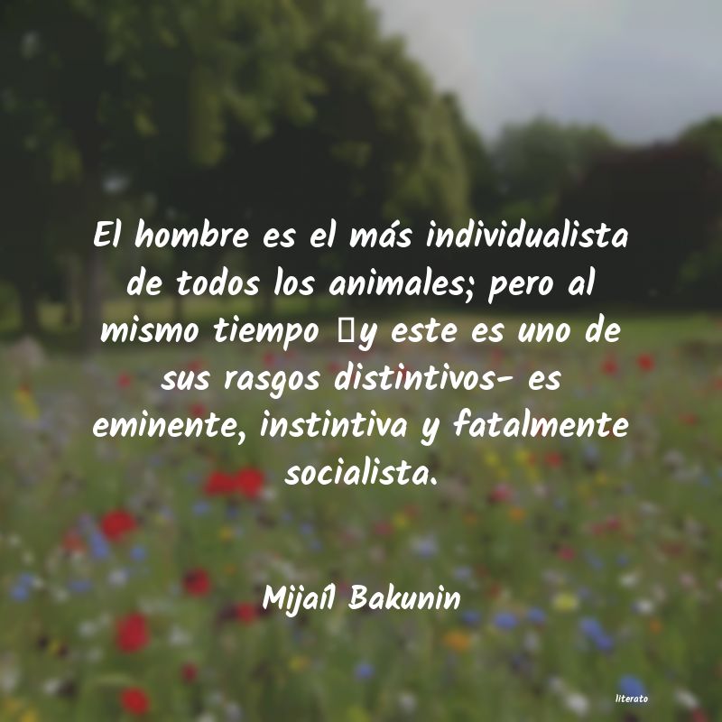 Frases de Mijaíl Bakunin