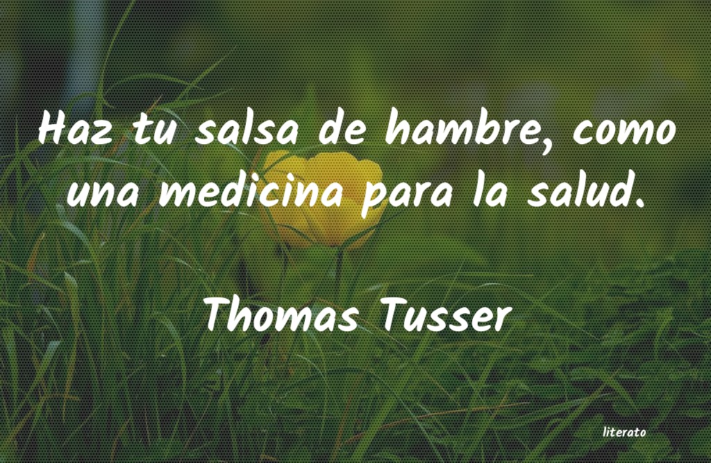 Frases de Thomas Tusser