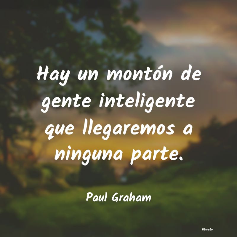 Frases de Paul Graham