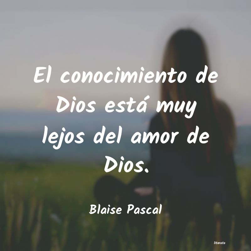 Blaise Pascal: El conocimiento de Dios está