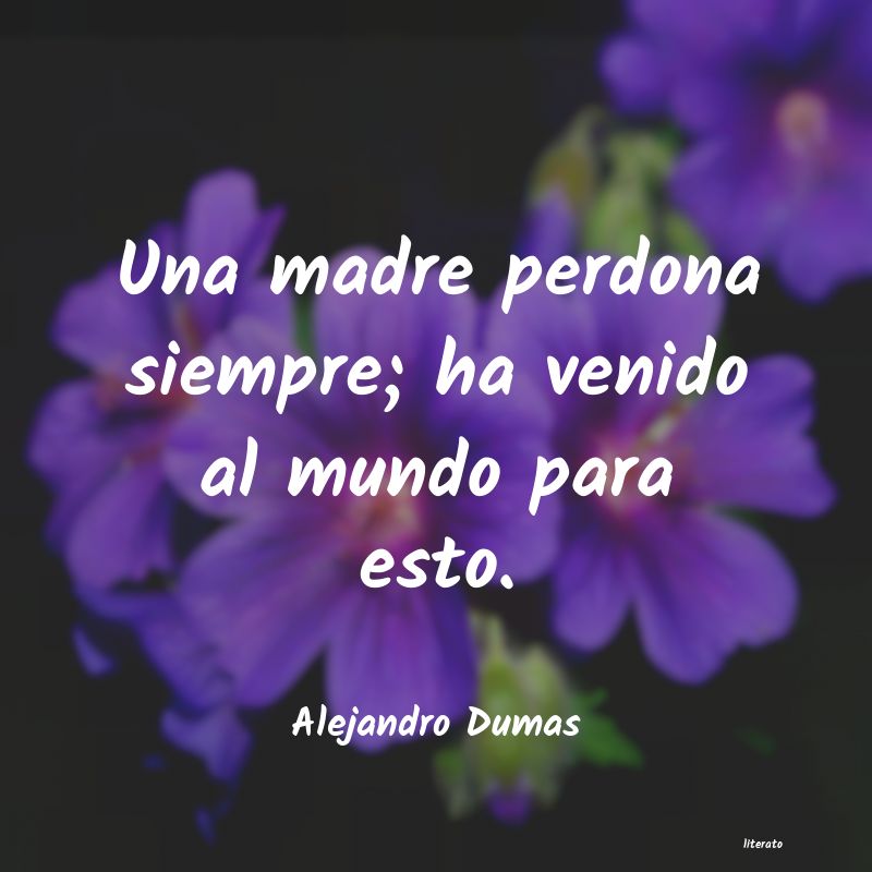 Frases de Alejandro Dumas