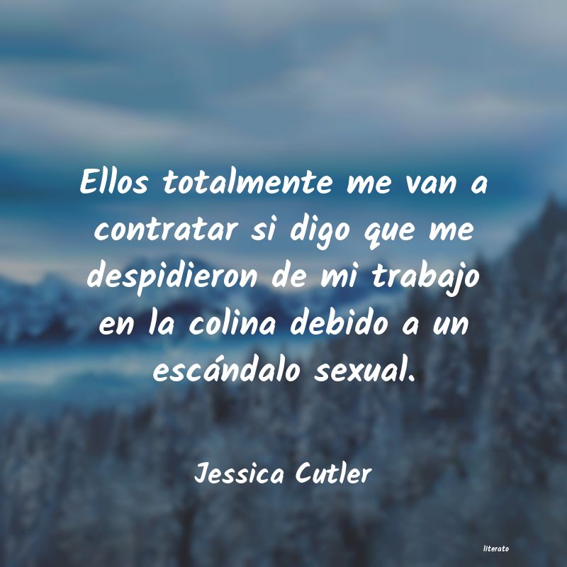 frases de Jessica Cutler