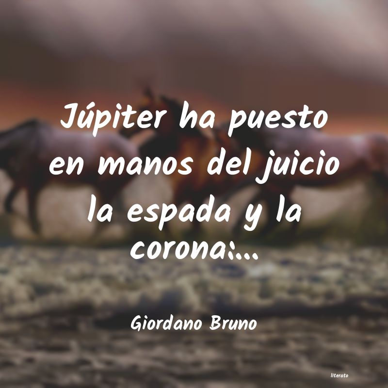 Frases de Giordano Bruno