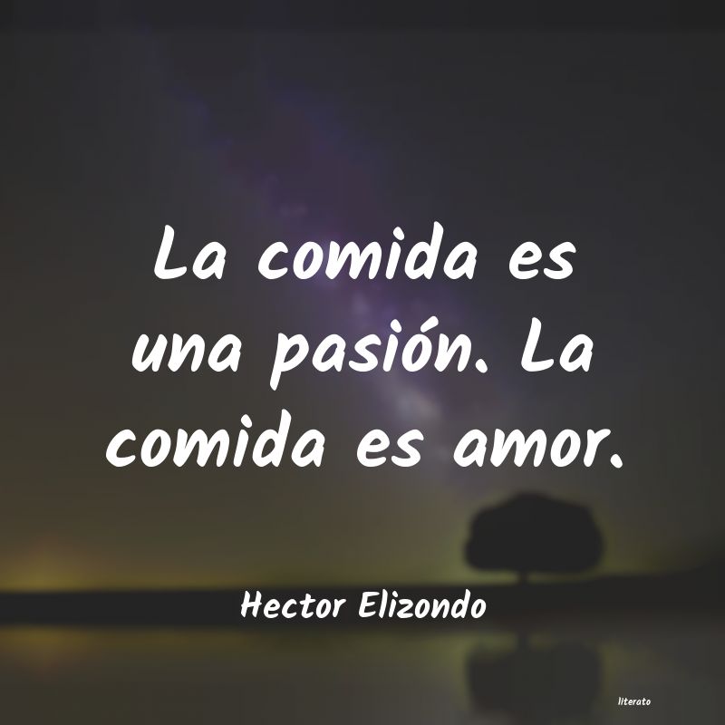 Frases de Hector Elizondo