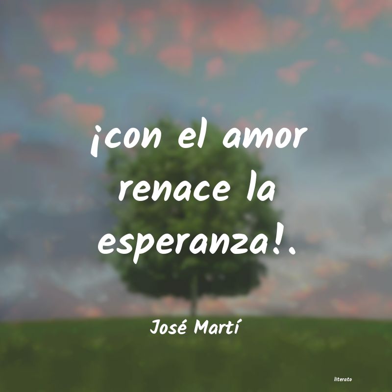 Frases de José Martí