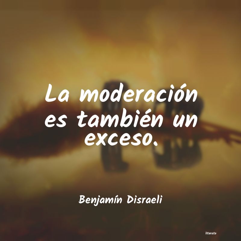 Frases de Benjamín Disraeli