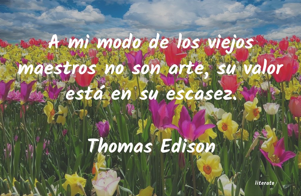 Frases de Thomas Edison