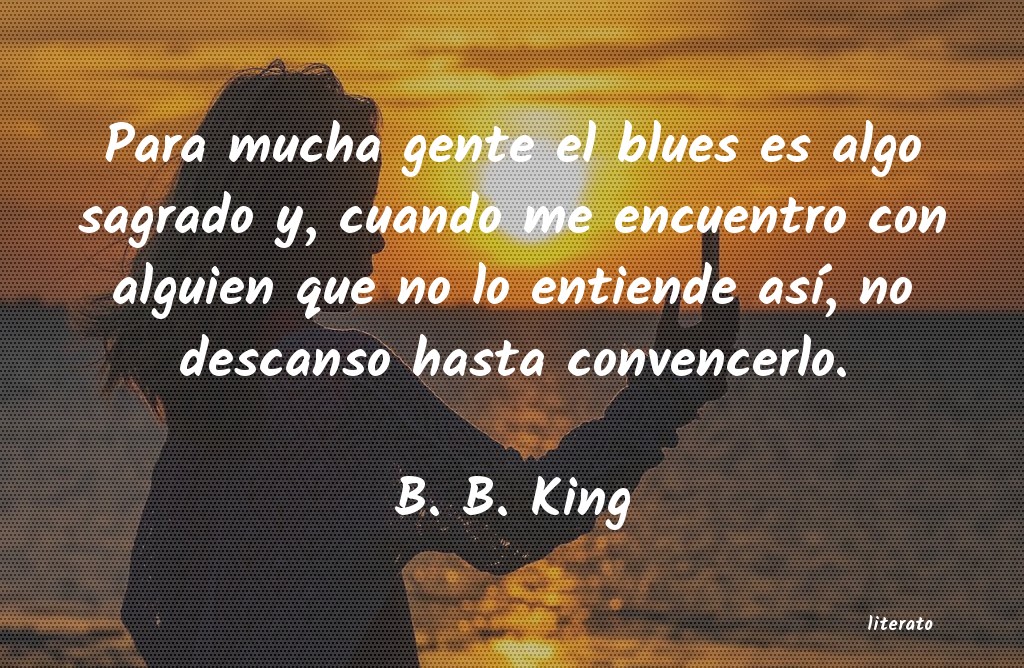 Frases de B. B. King