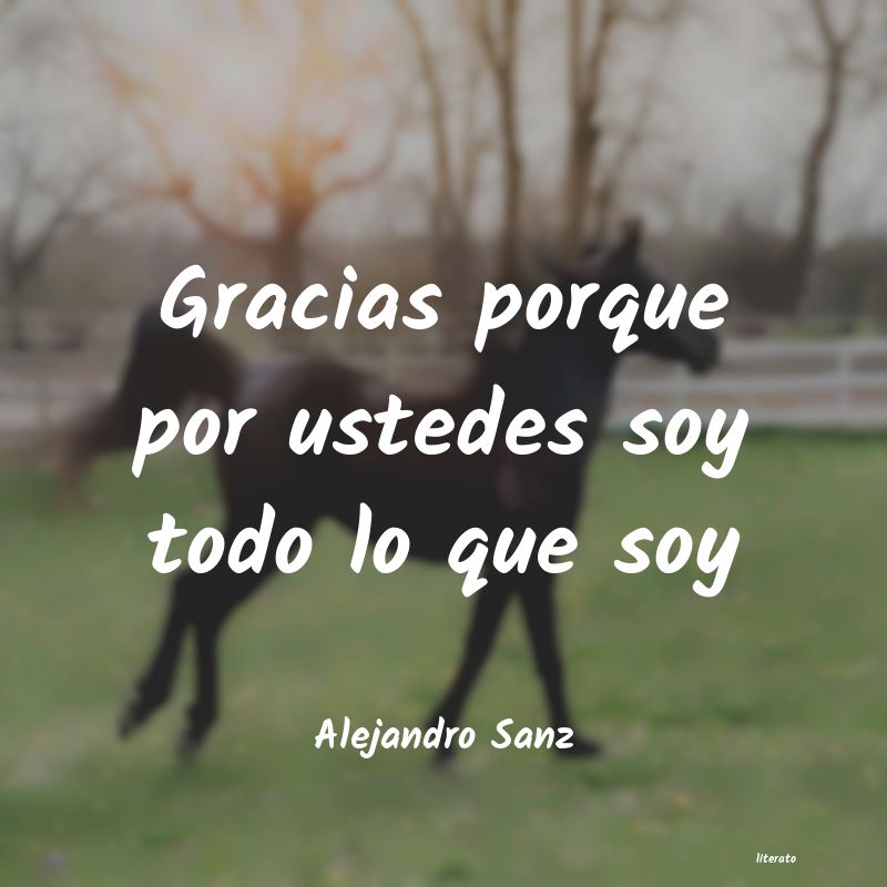 Frases de Alejandro Sanz