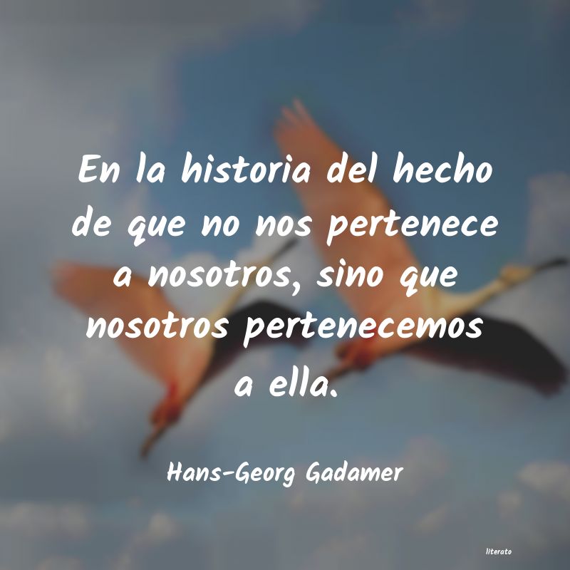 frases de Hans-Georg Gadamer
