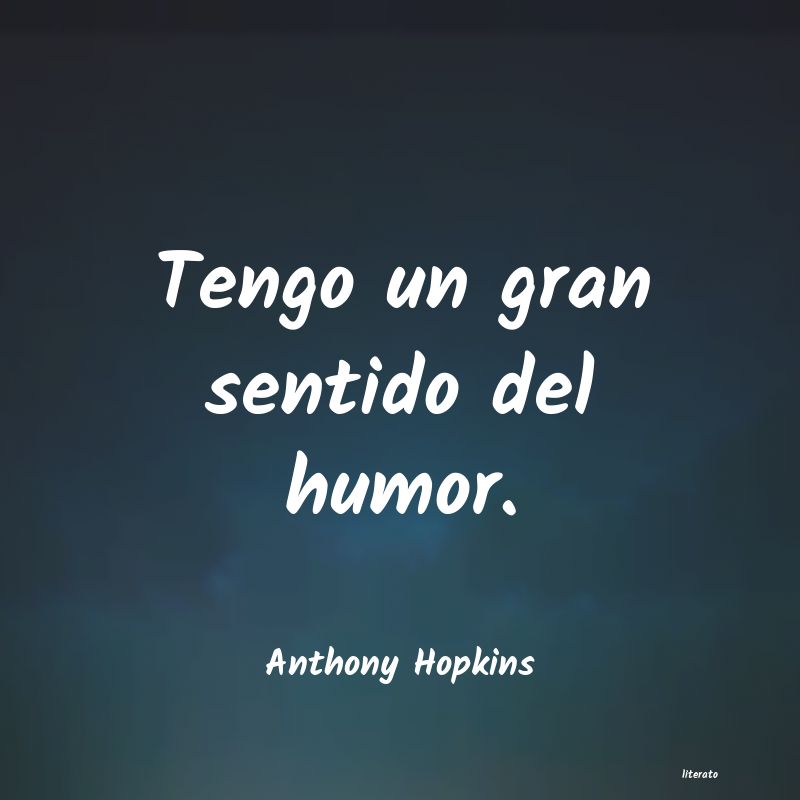 Frases de Anthony Hopkins