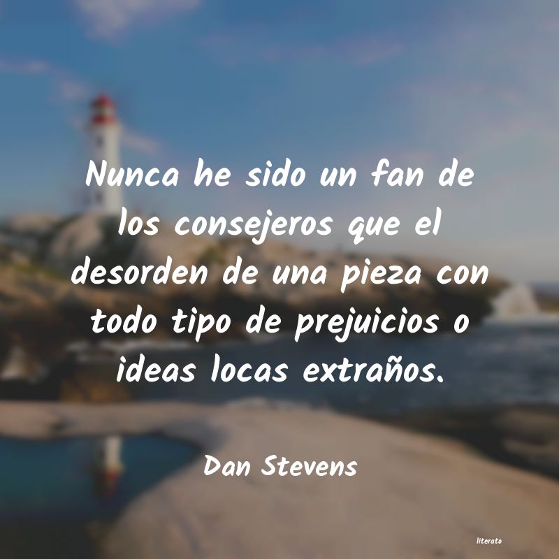 Frases de Dan Stevens