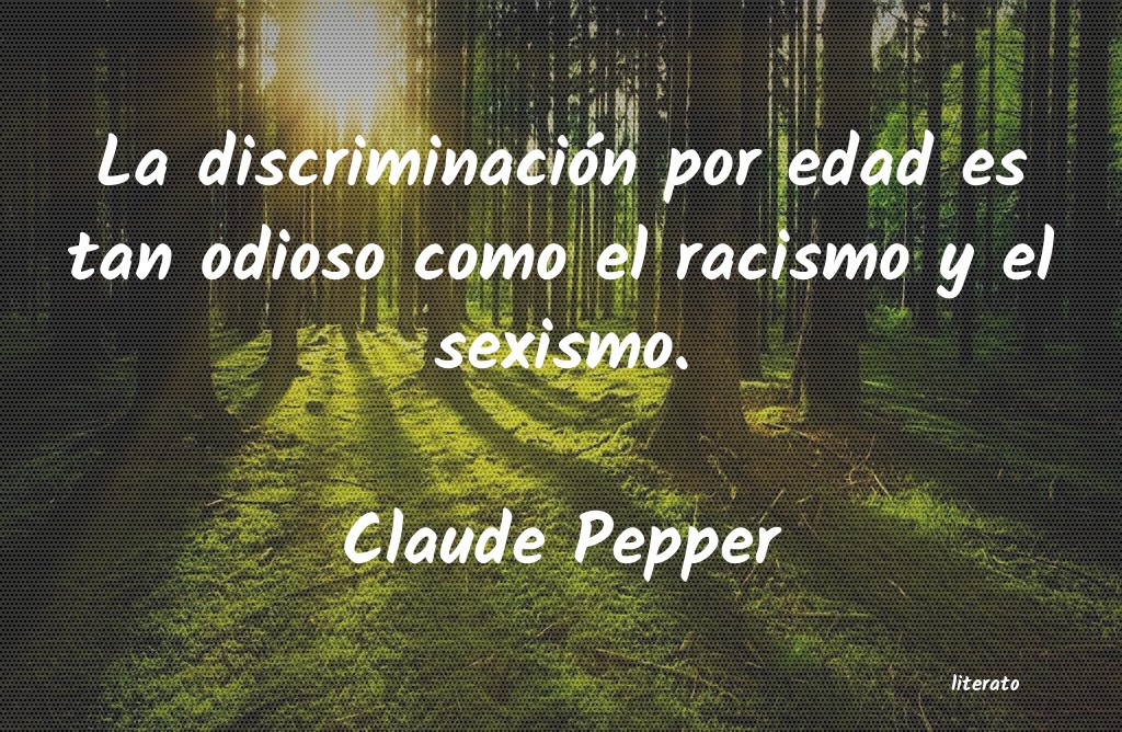Frases de Claude Pepper