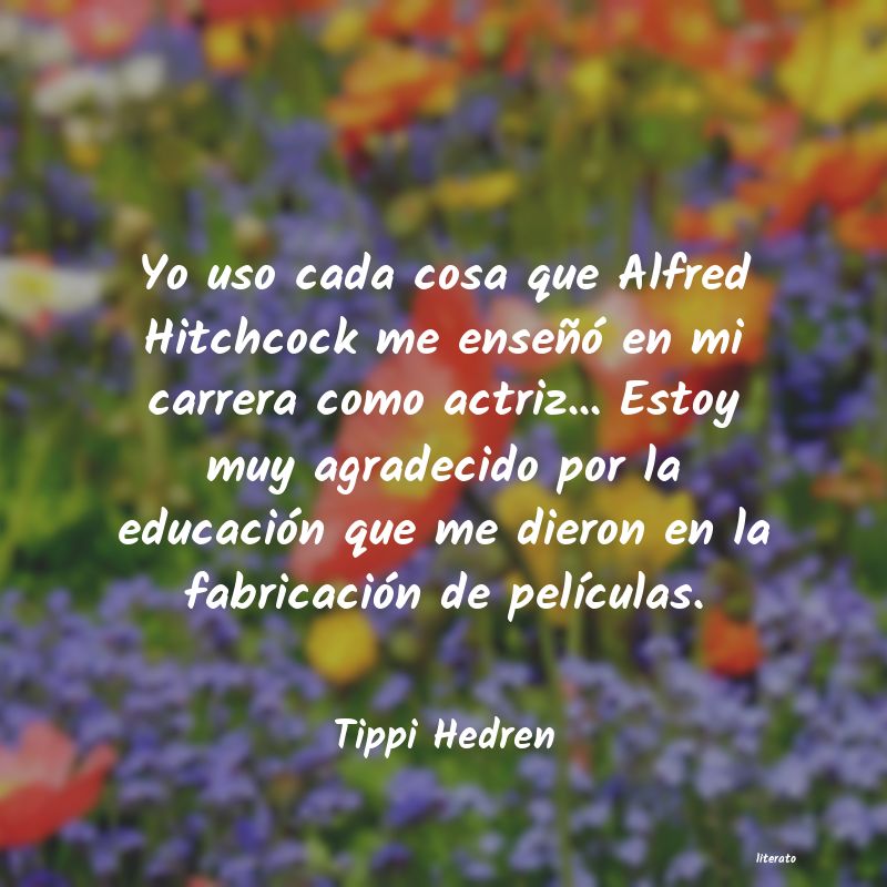 Frases de Tippi Hedren