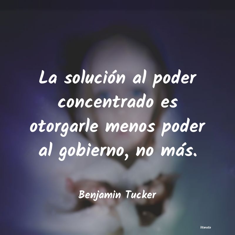 Frases de Benjamin Tucker