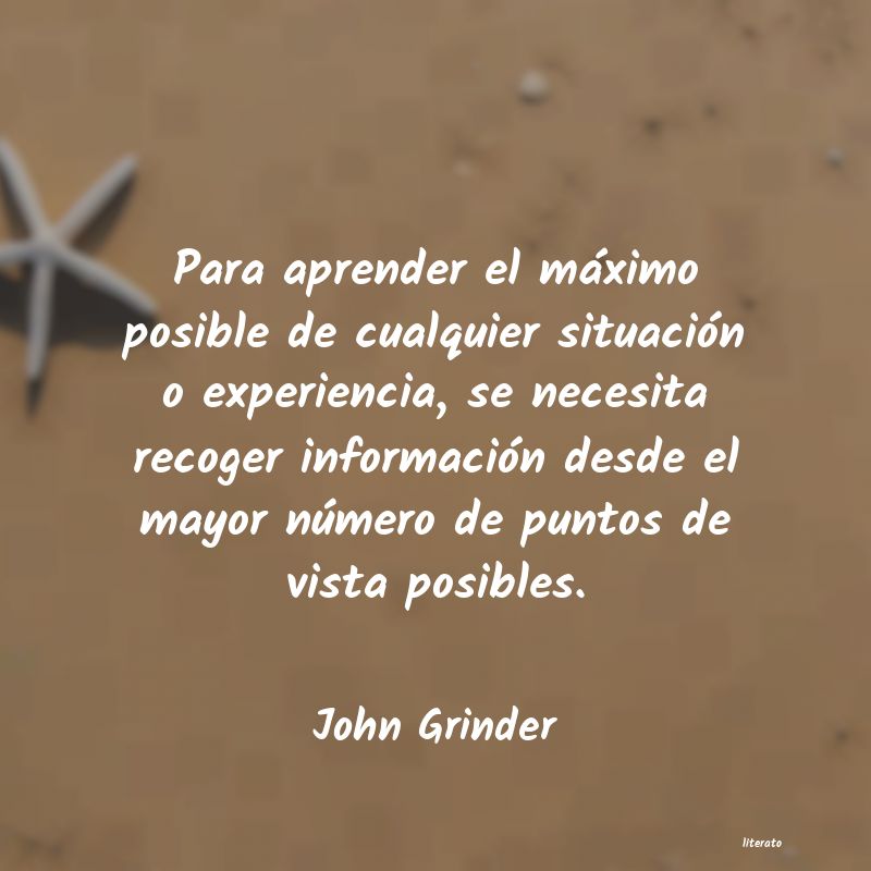 Frases de John Grinder