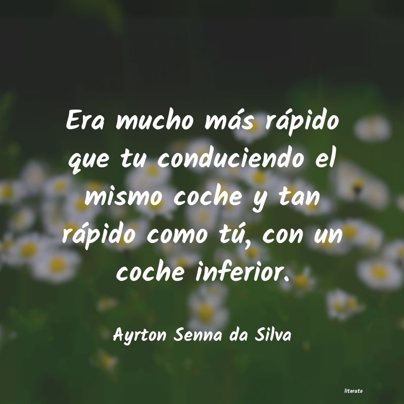 Frases de Ayrton Senna da Silva