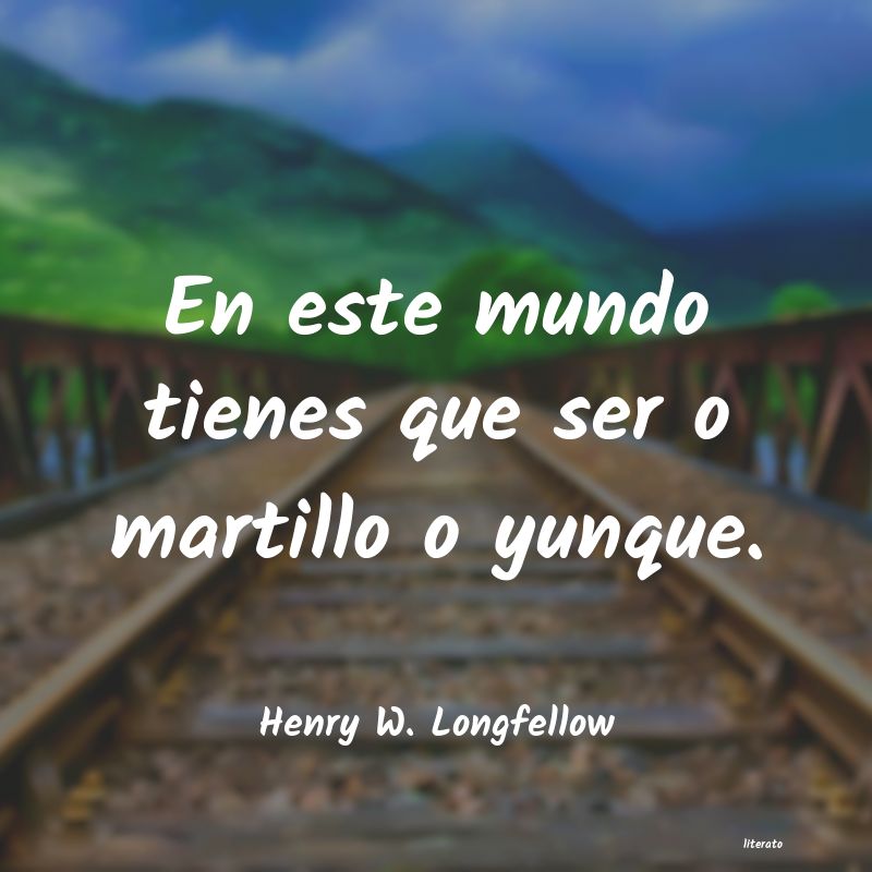 Frases de Henry W. Longfellow