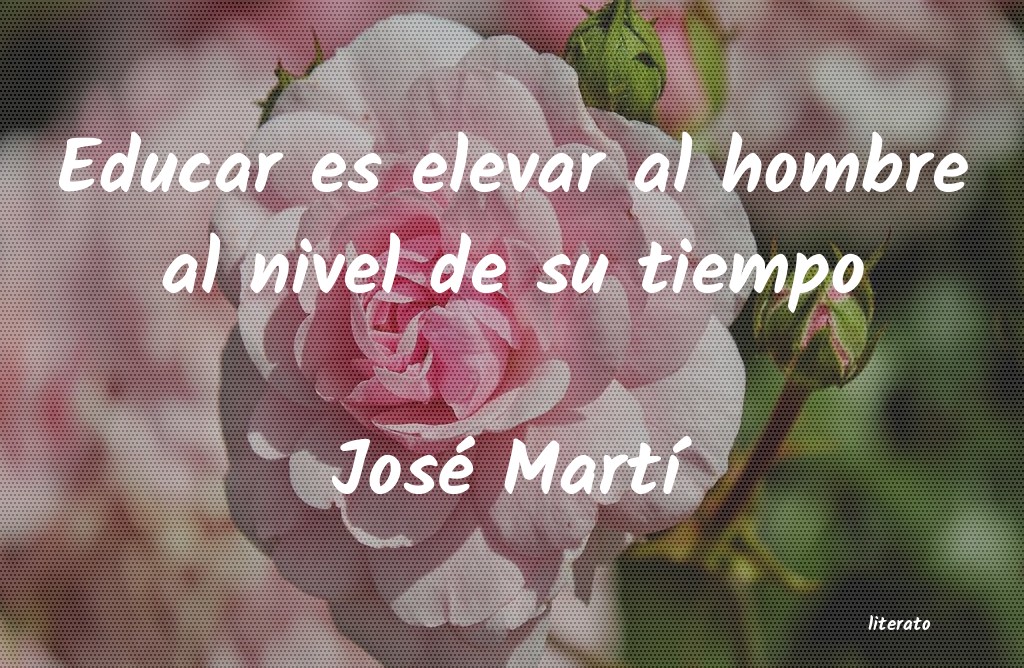 Frases de José Martí