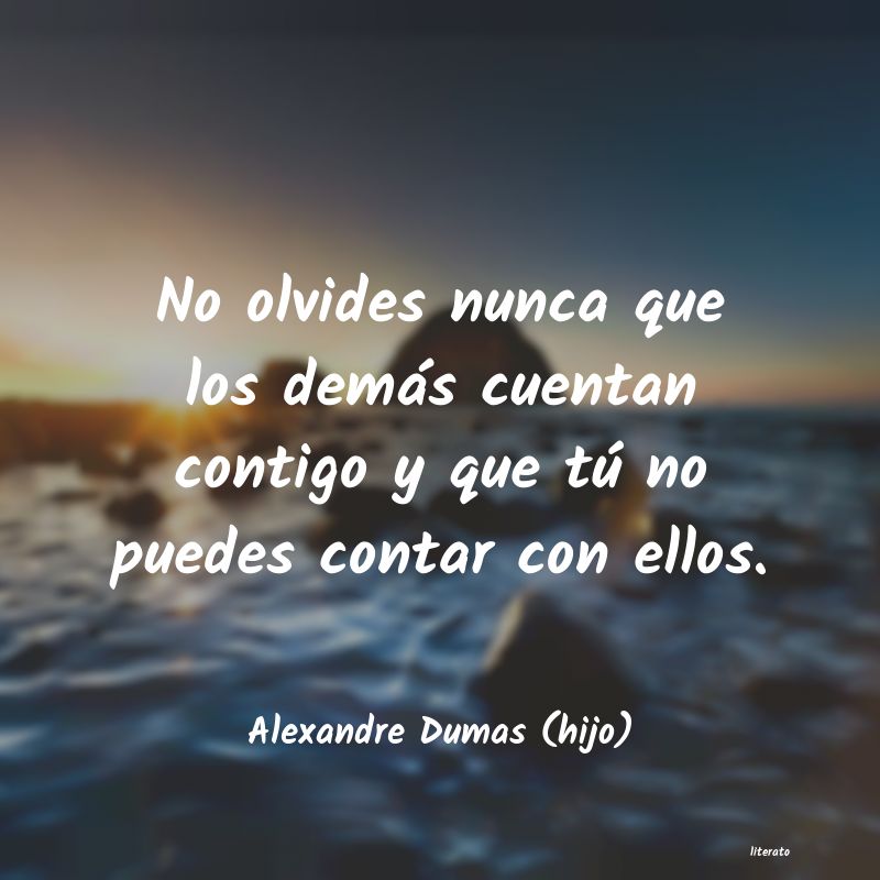 Frases de Alexandre Dumas (hijo)