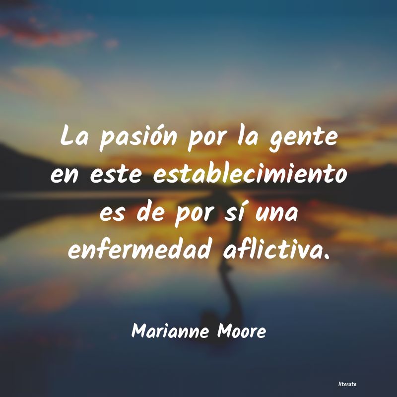 Frases de Marianne Moore