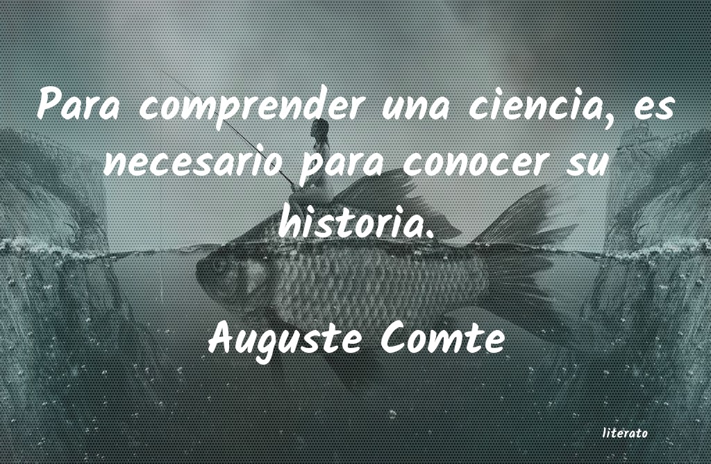 Frases de Auguste Comte