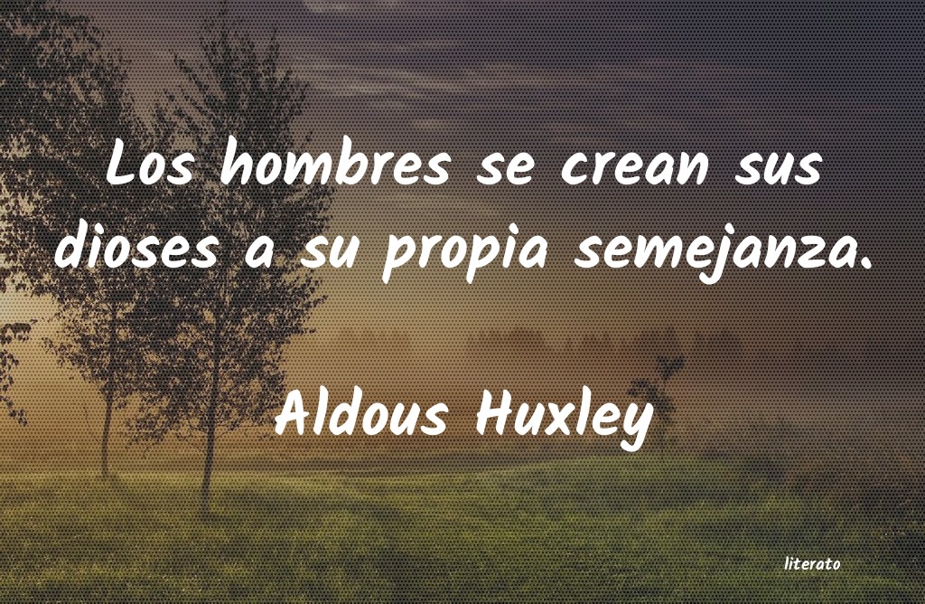 Frases de Aldous Huxley