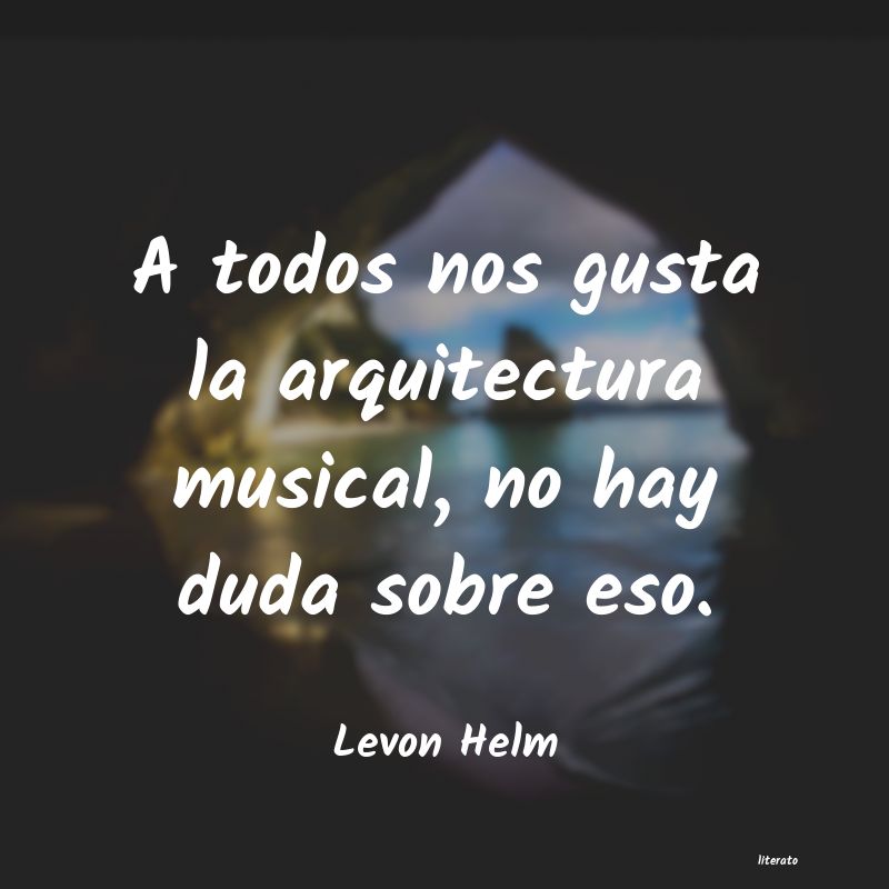 frases de Levon Helm