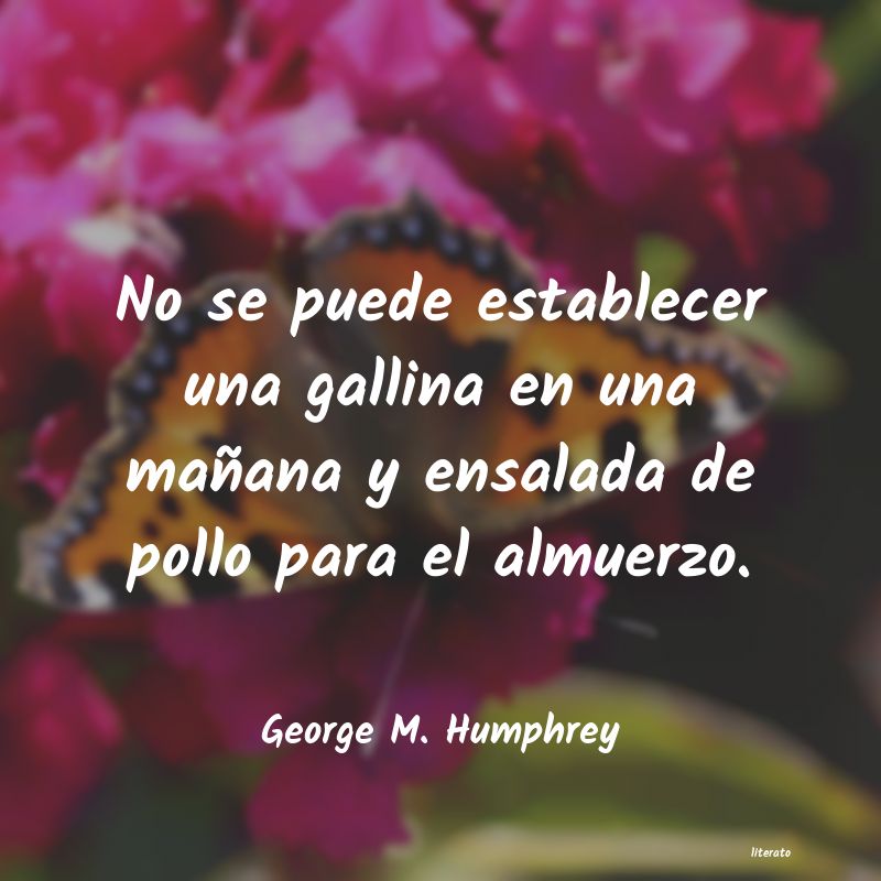 Frases de George M. Humphrey