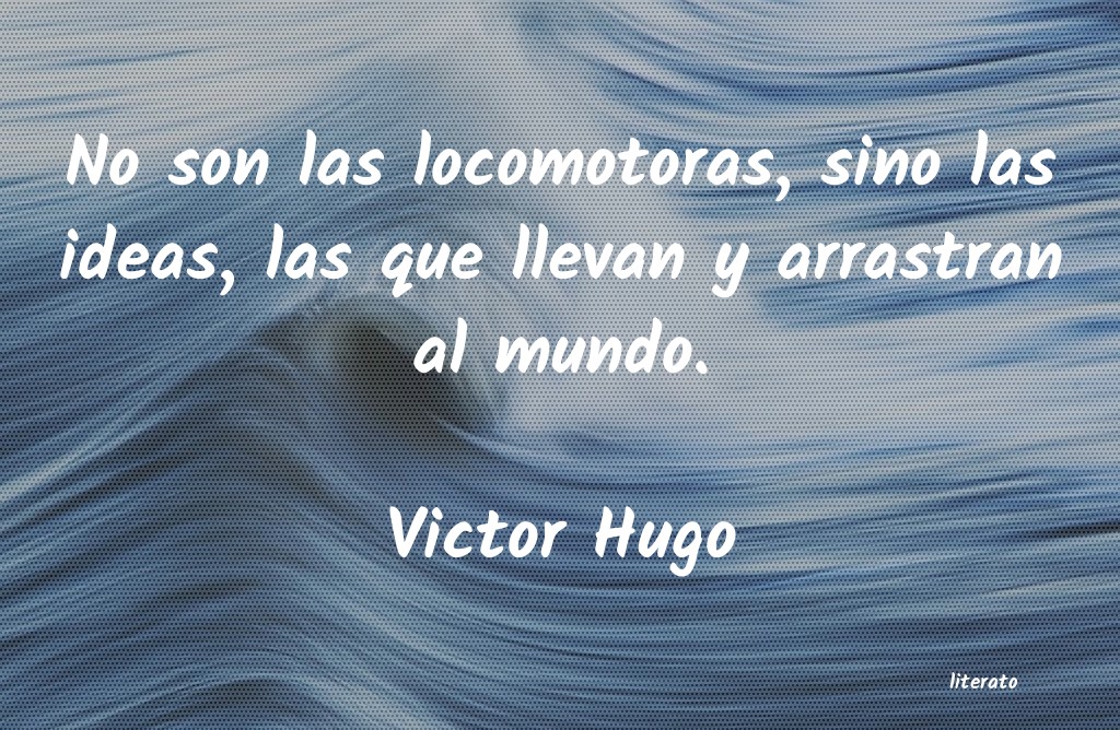 Frases de Victor Hugo