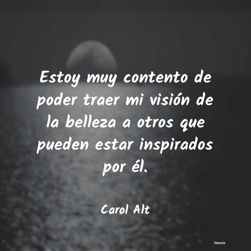 Frases de Carol Alt