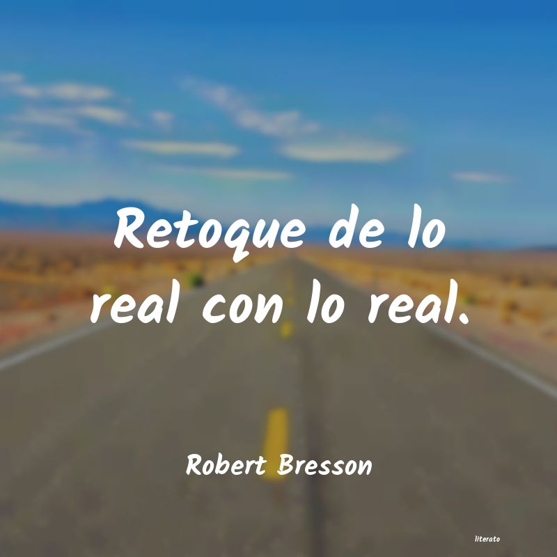 Frases de Robert Bresson