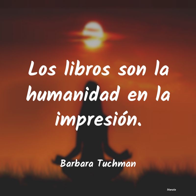 Frases de Barbara Tuchman