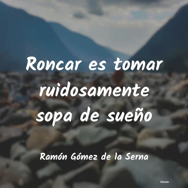 frases de Ramón Gómez de la Serna