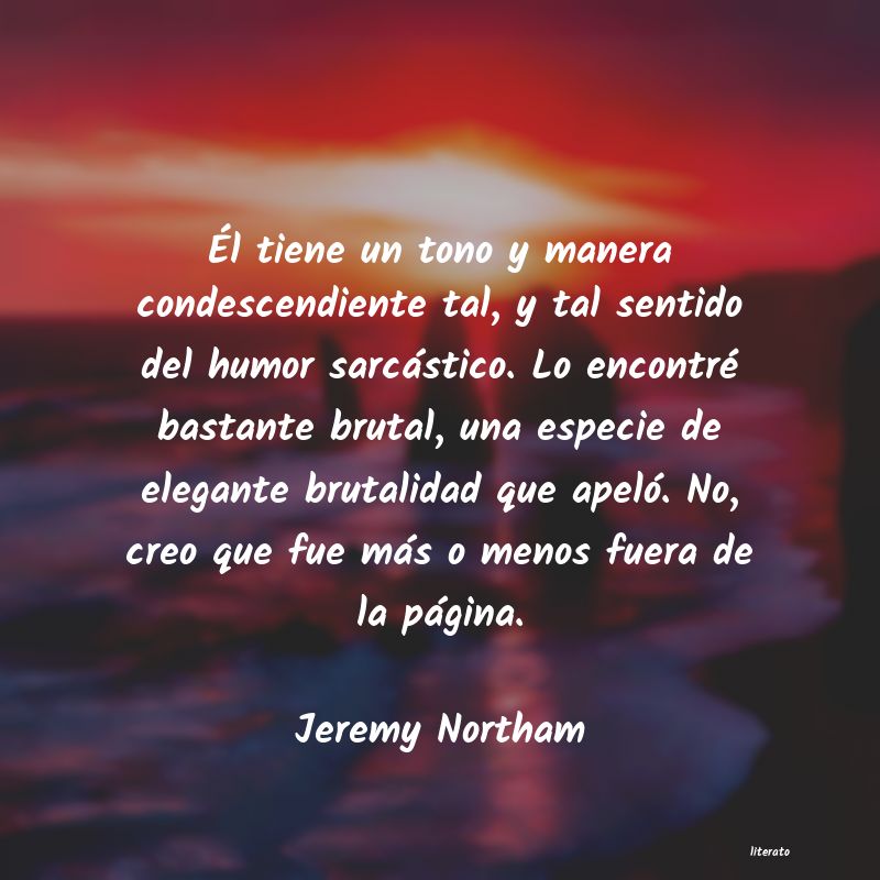 Frases de Jeremy Northam