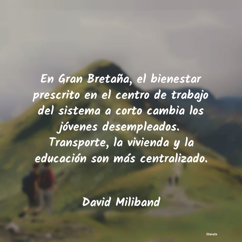 Frases de David Miliband