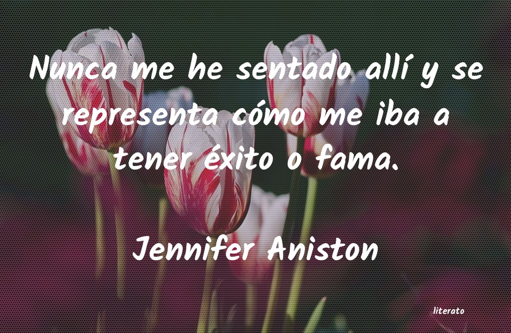 Frases de Jennifer Aniston