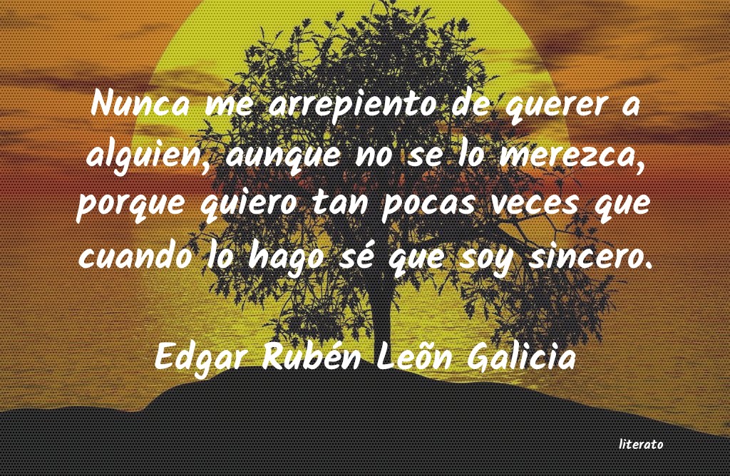 frases de Edgar Rubén Leõn Galicia