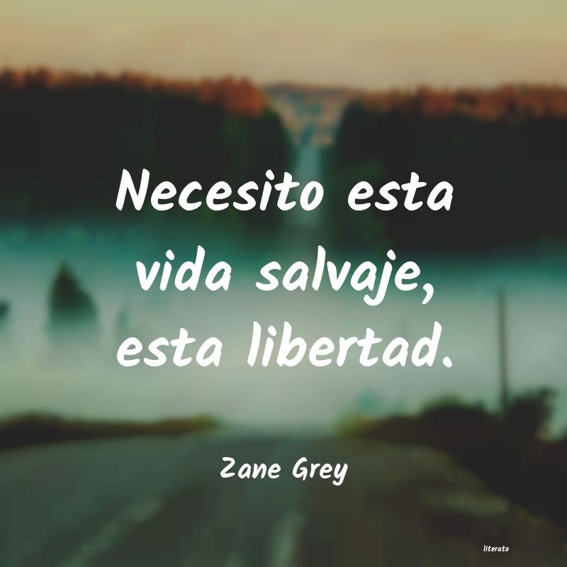 frases de Zane Grey