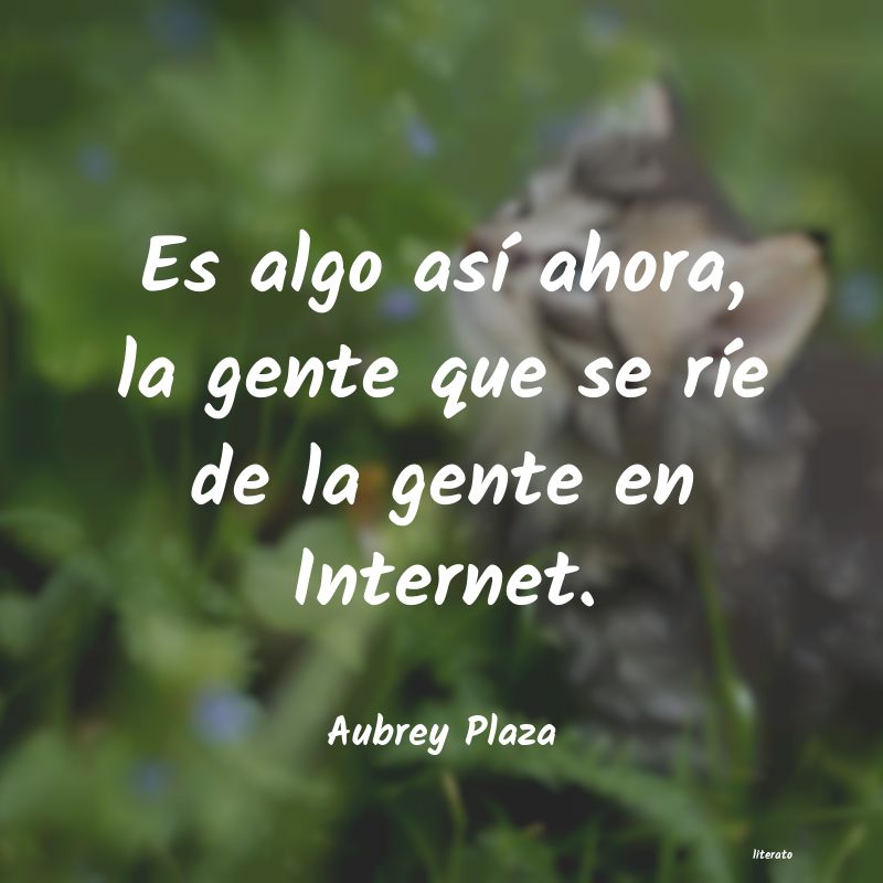 frases de Aubrey Plaza