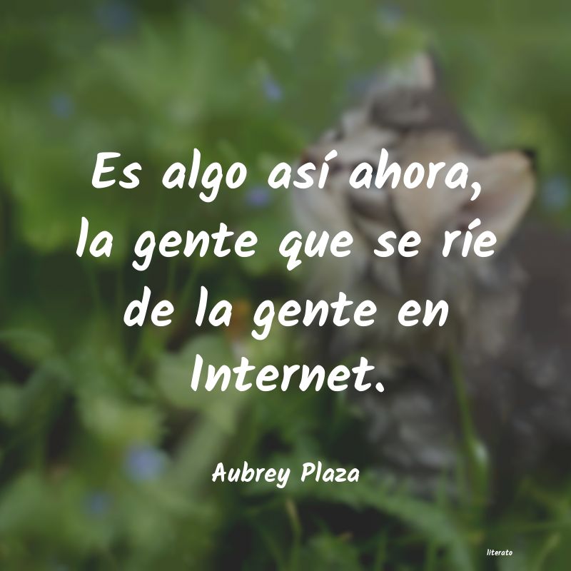 Frases de Aubrey Plaza