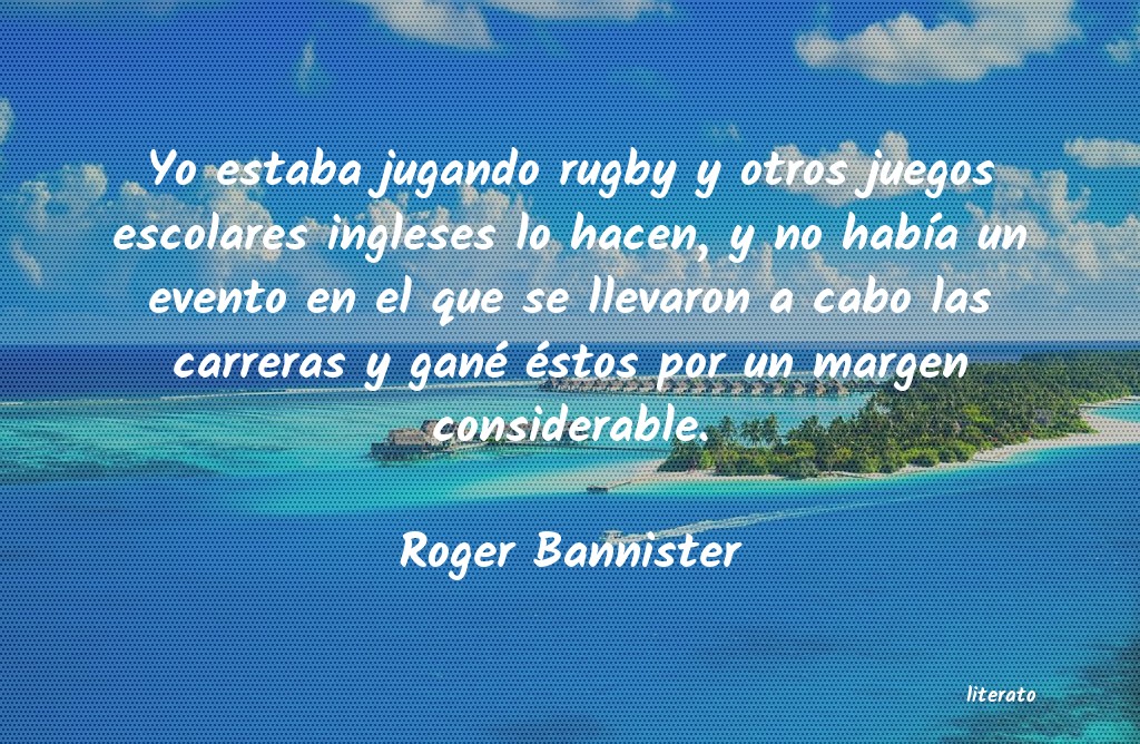 frases de Roger Bannister
