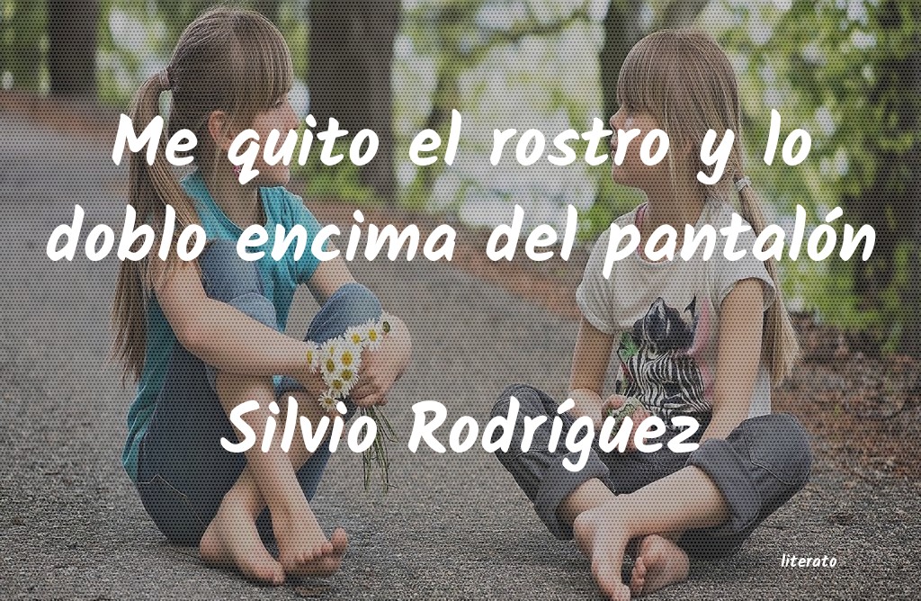 Frases de Silvio Rodríguez