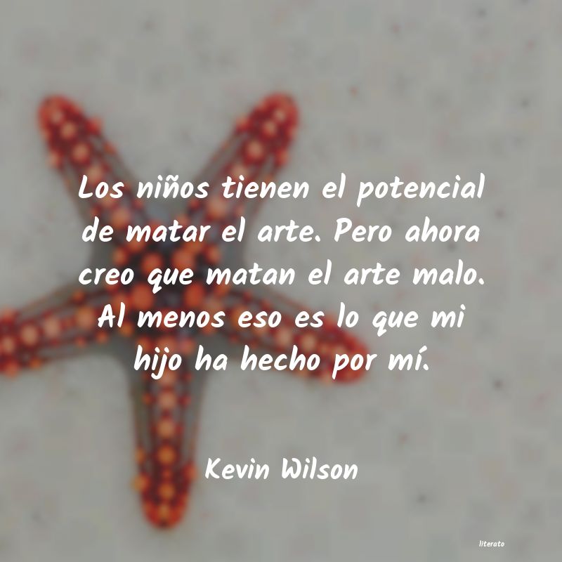 Frases de Kevin Wilson