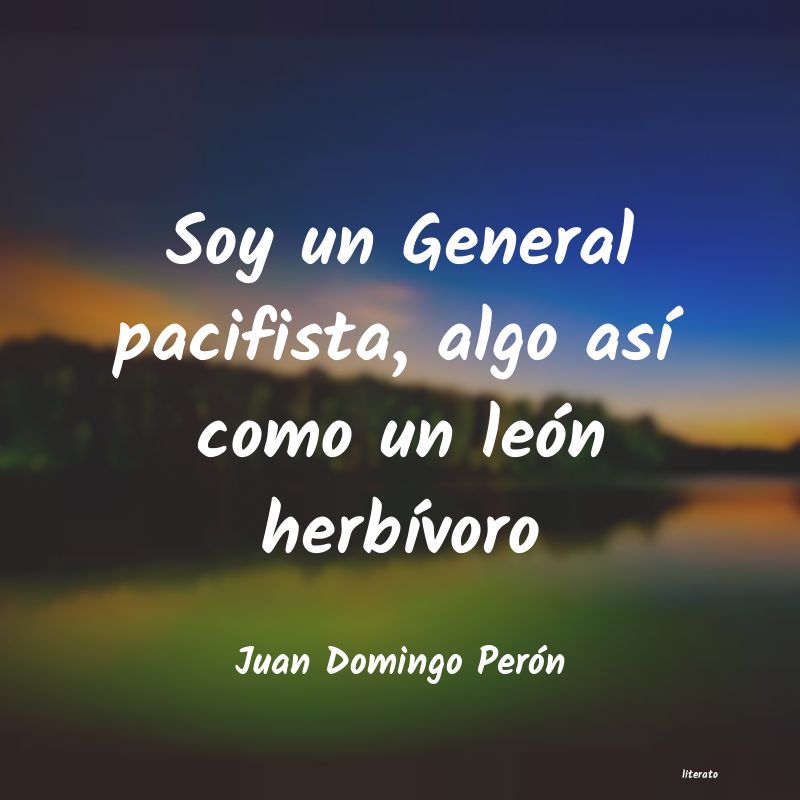 frases de Juan Domingo Perón