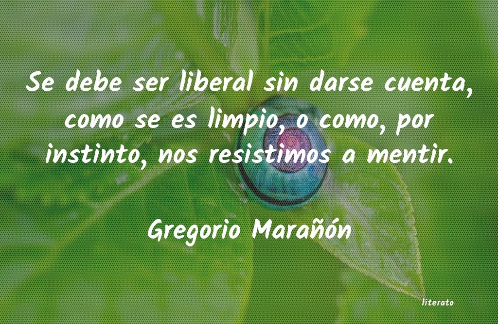 Frases de Gregorio Marañón